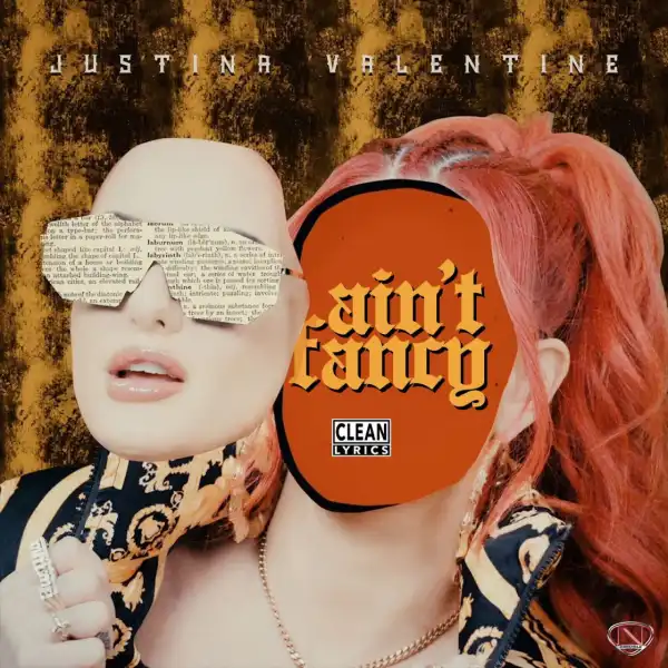 Justina Valentine - Ain’t Fancy